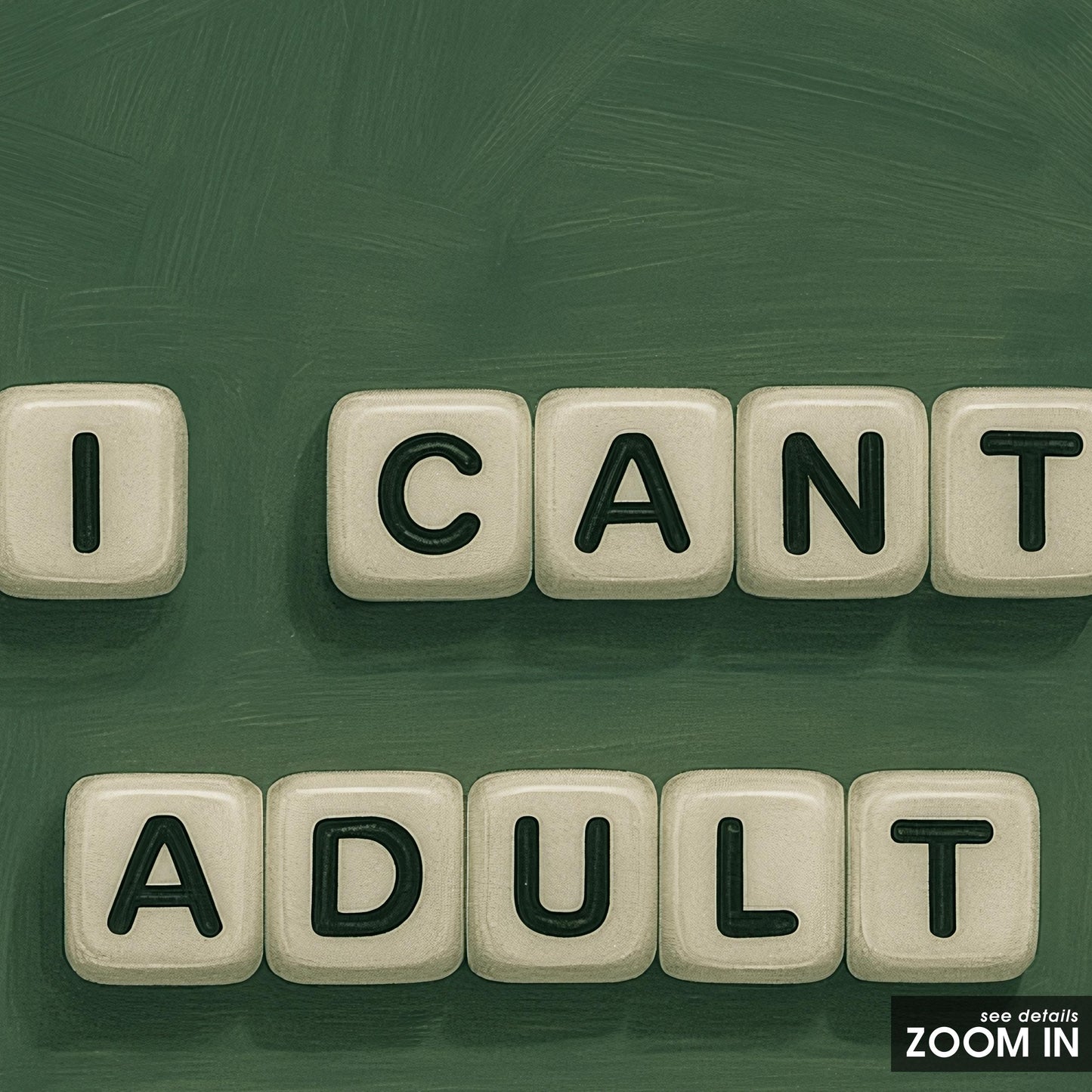 Funny Quote Poster | Bold Green Typography Art – Adulting Quote Print for Home