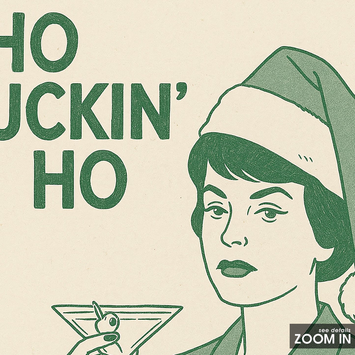 Ho Fuckin’ Ho Poster – Funny Vintage Christmas Line Art Print