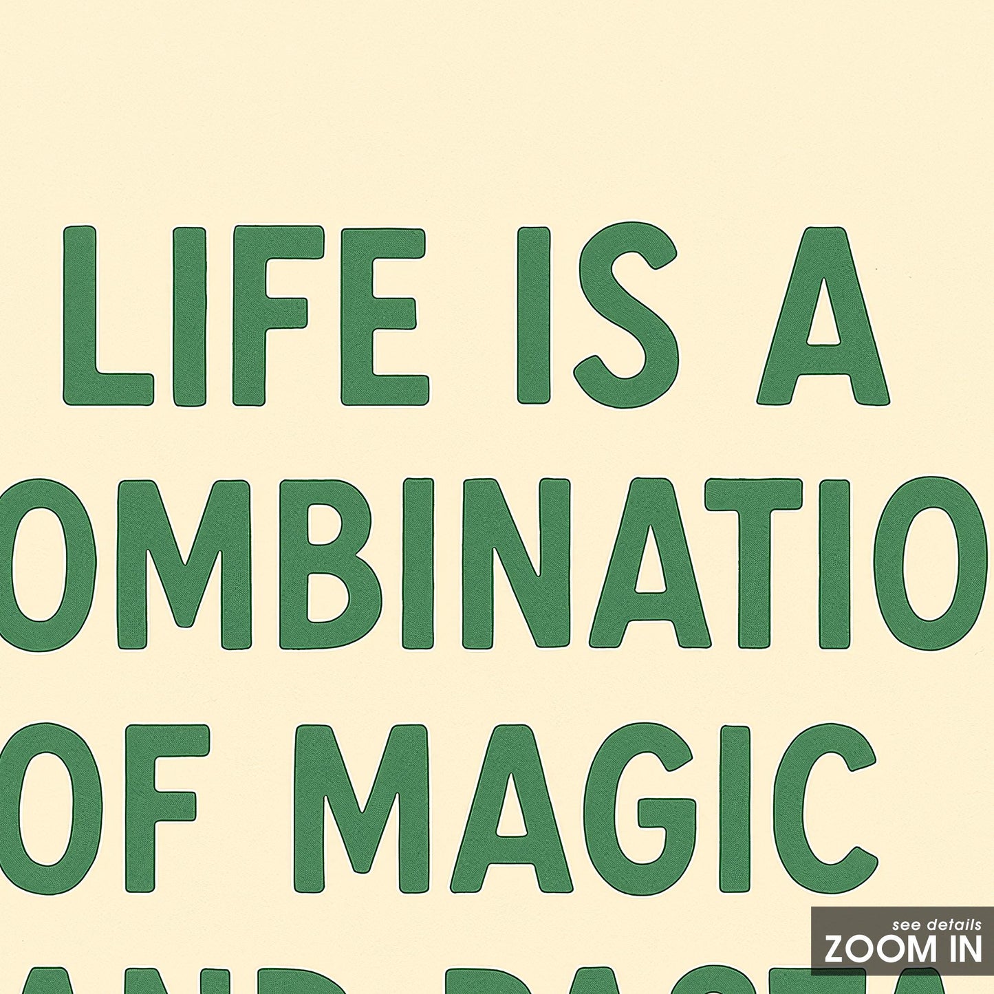 Life Is a Combination of Magic and Pasta Poster – Minimalist Kitchen Quote Print