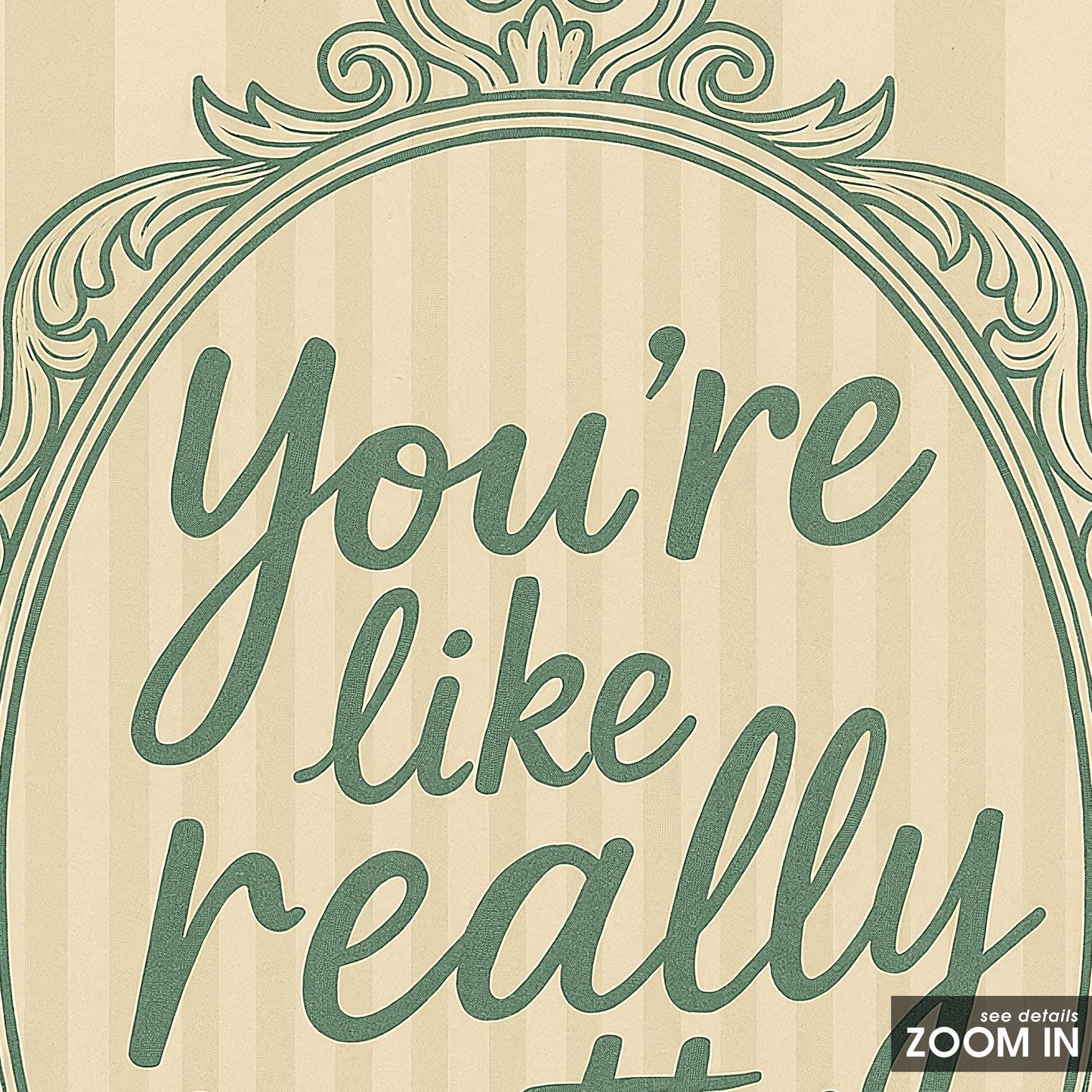 You’re Like Really Pretty – Neutral Vintage Quote Wall Art