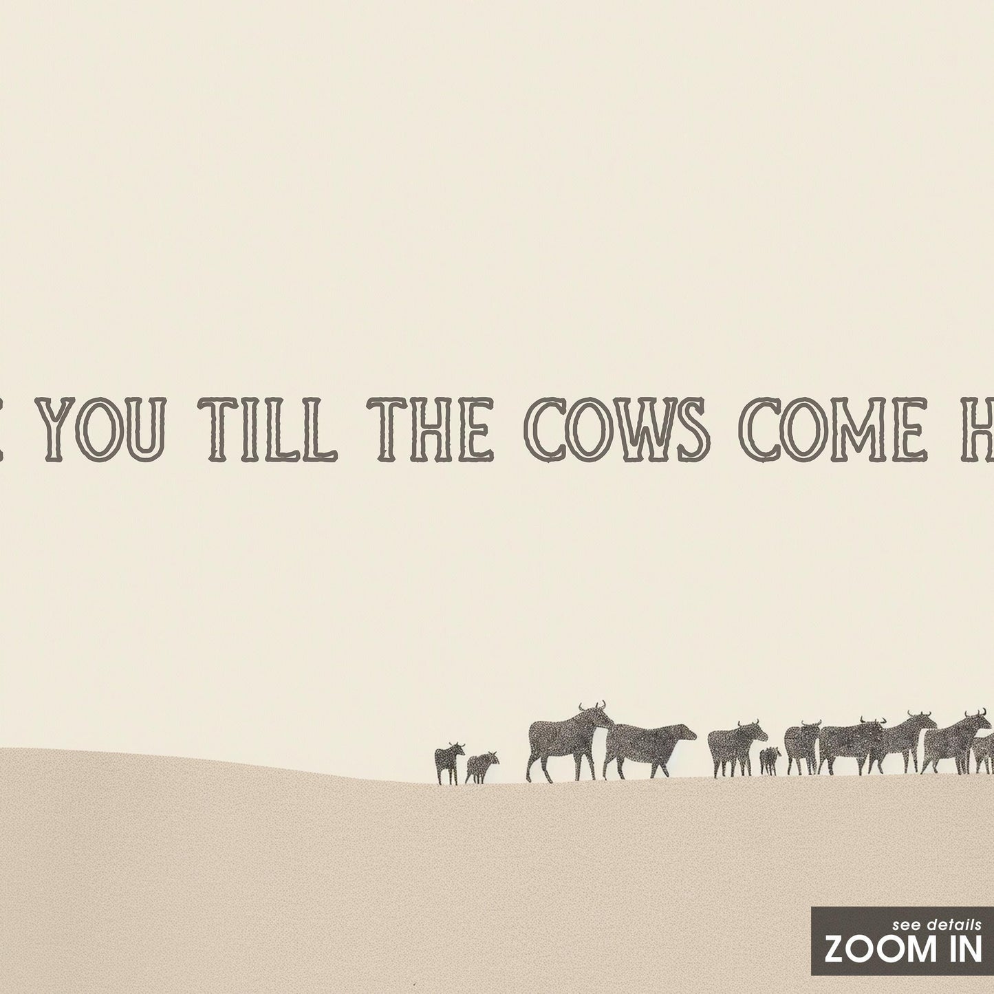 Love You Till the Cows Come Home – Western Minimalist Cowboy Wall Art