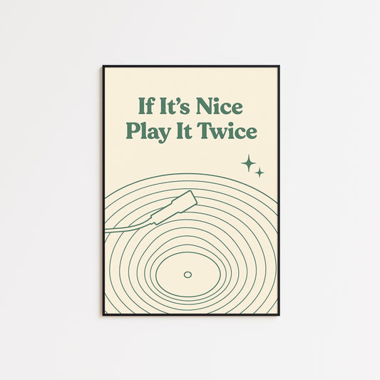 If It’s Nice Play It Twice Poster – Vinyl Record Line Art Print