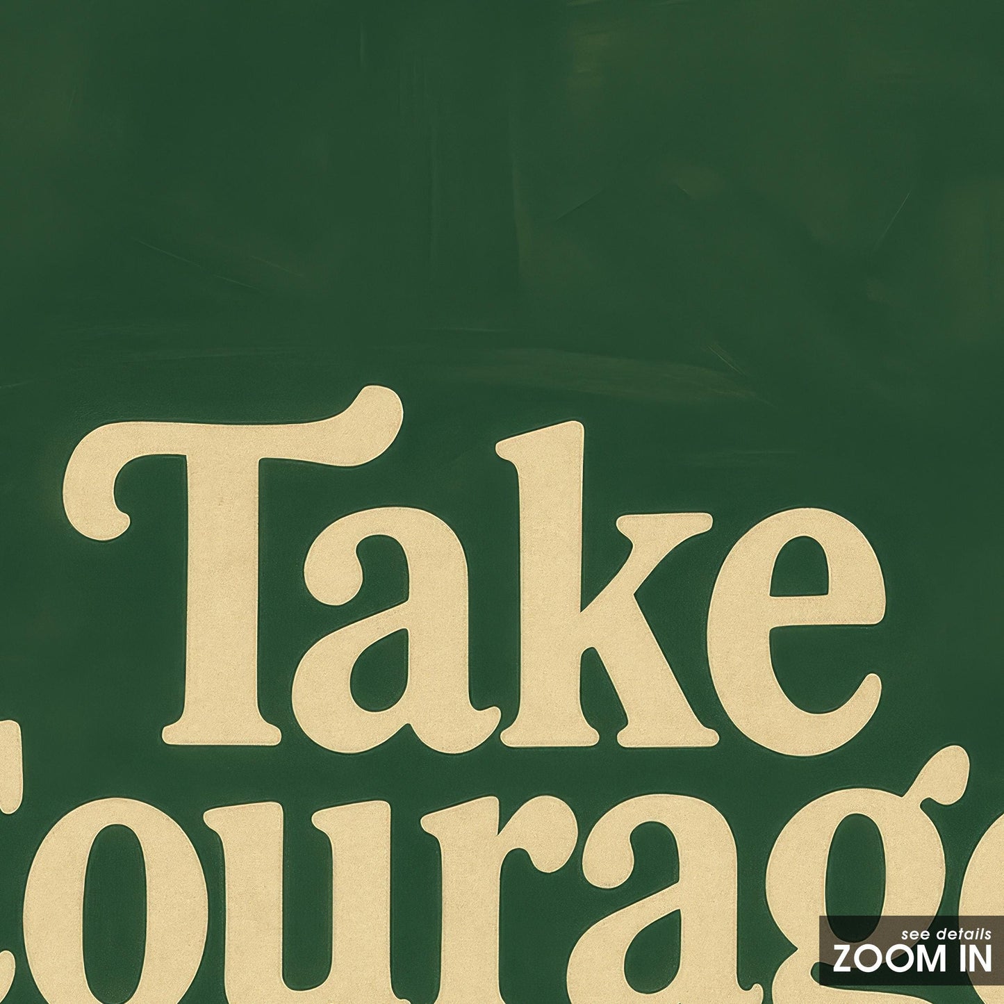 Motivational Wall Art – Take Courage Retro Typography Poster With Green Quote Print