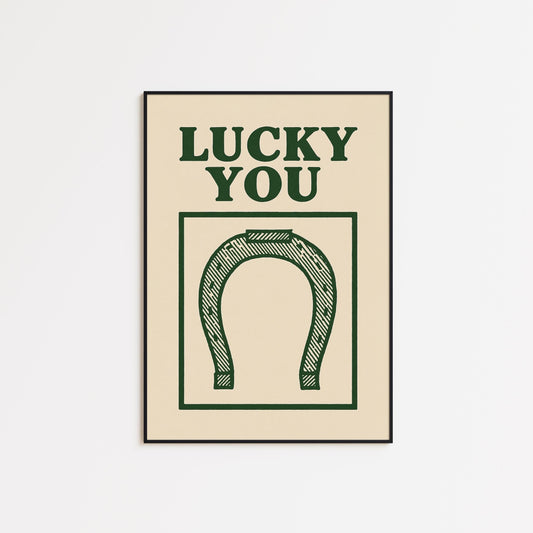 Lucky You Poster – Western Horseshoe Print for Rustic Decor