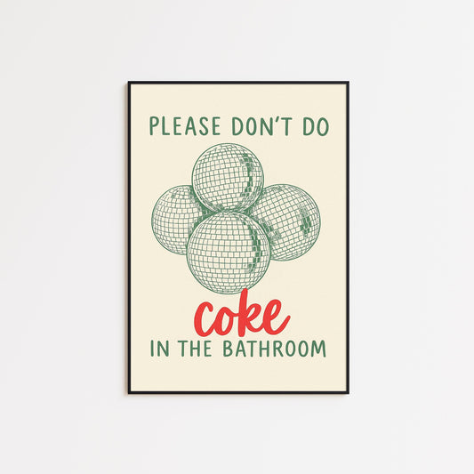 Please Don’t Do Coke in the Bathroom Poster – Funny Retro Bathroom Wall Art