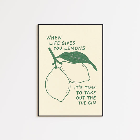 When Life Gives You Lemons Poster – Funny Retro Kitchen Wall Art