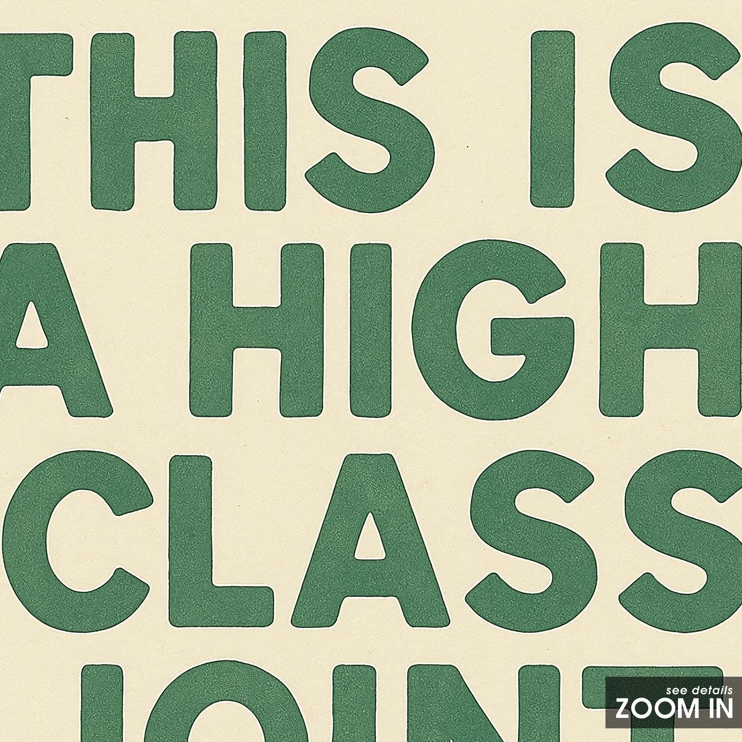 This Is a High Class Joint Poster – Funny Retro Typography Print, Minimalist Wall Art