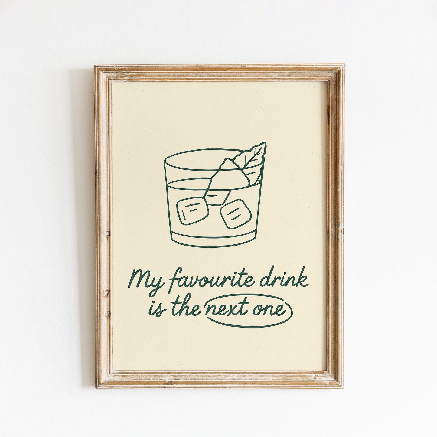 My Favourite Drink Is The Next One Poster – Funny Minimal Bar Wall Art