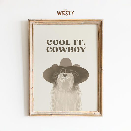 Cool It Cowboy Poster – Funny Western Dog Wall Art Print