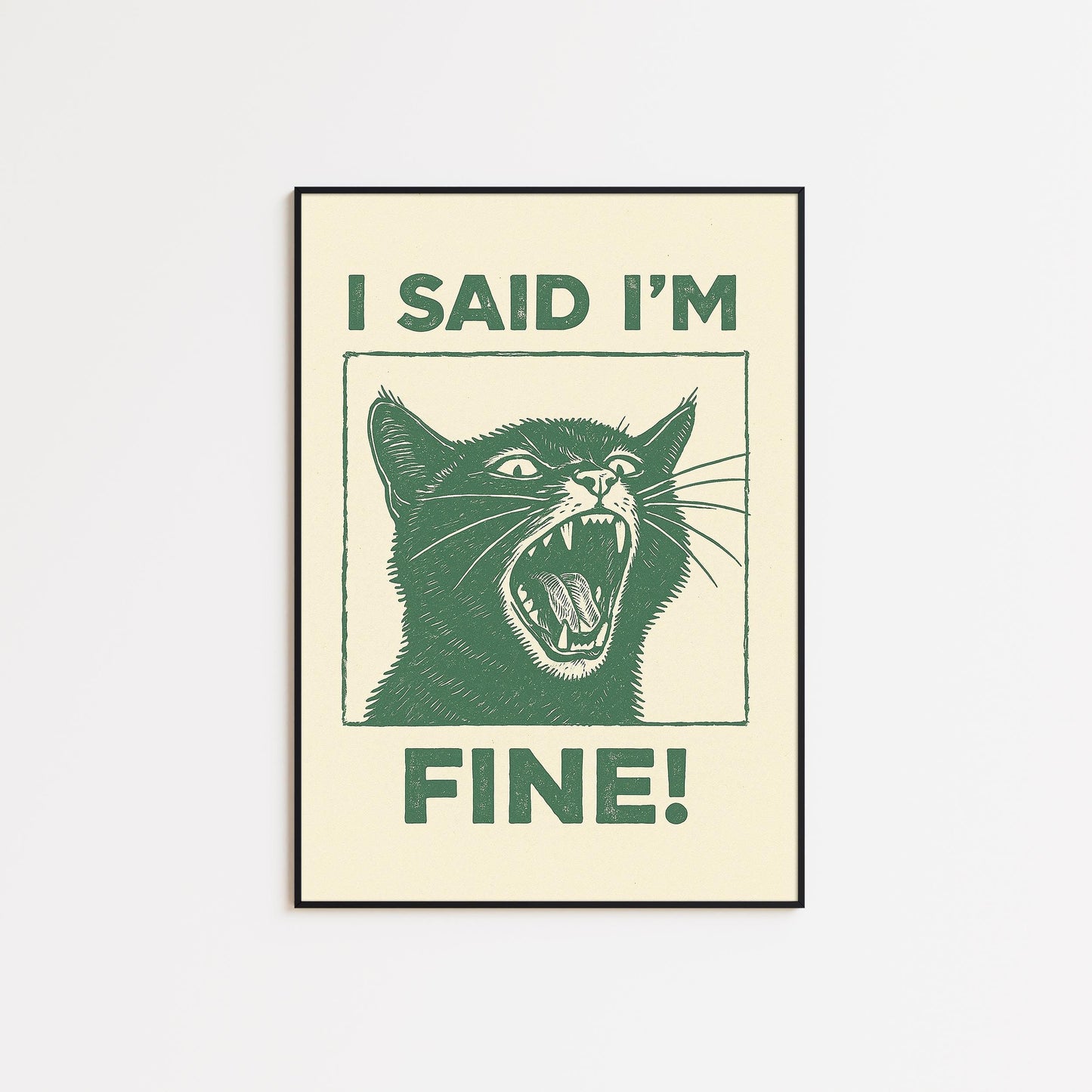 I Said I’m Fine Poster – Angry Cat Wall Art, Funny Vintage Animal Print for Home