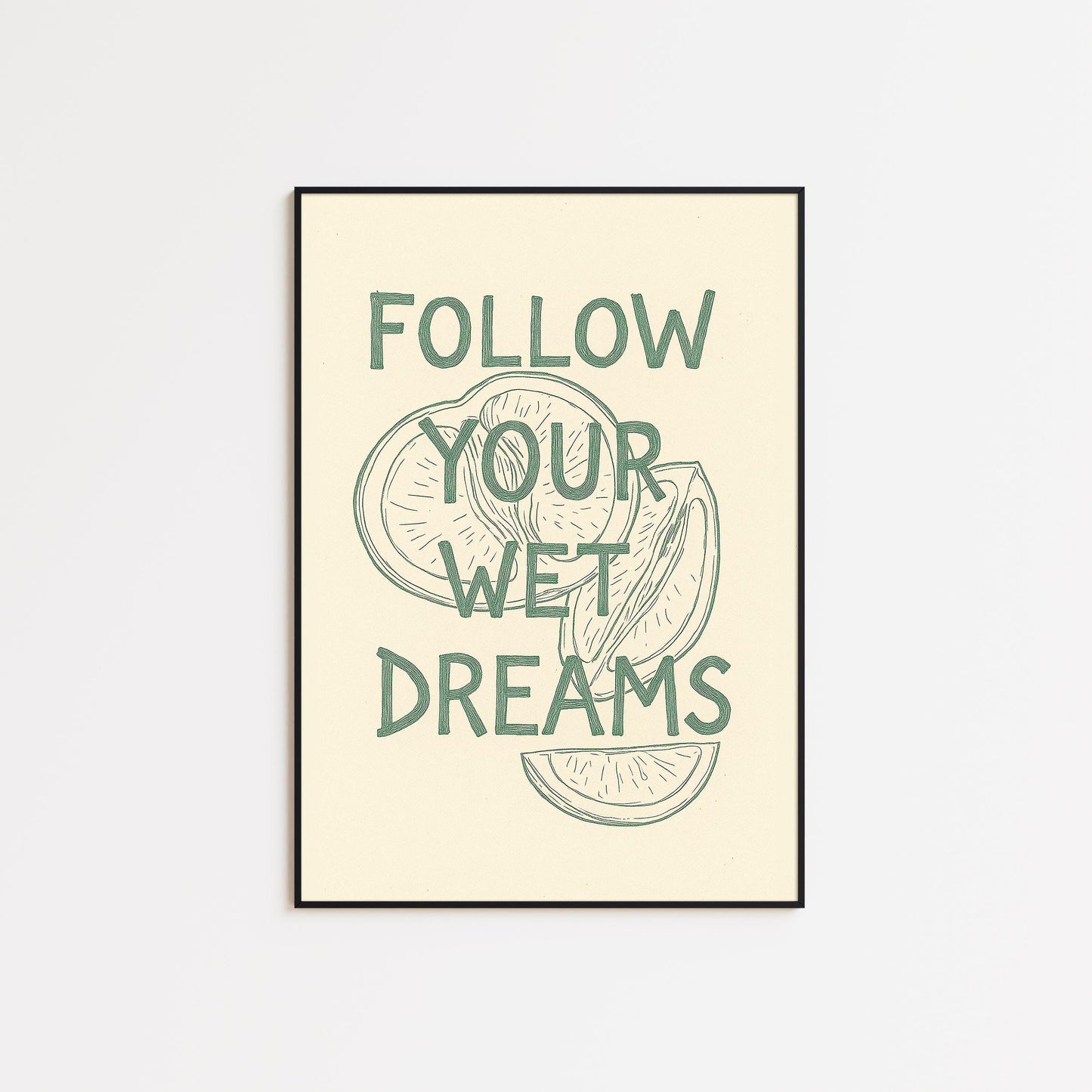 Follow Your Wet Dreams Poster – Funny Retro Cocktail Wall Art