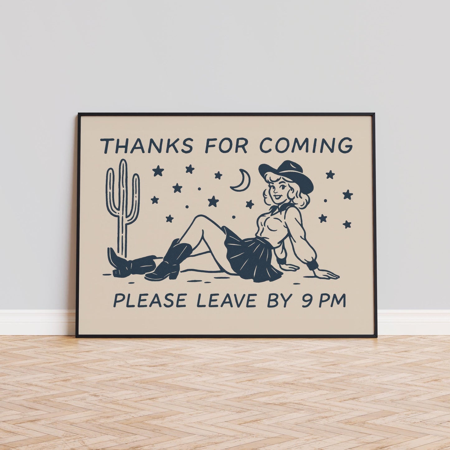 Thanks For Coming, Please Leave By 9 PM – Funny Cowgirl Poster