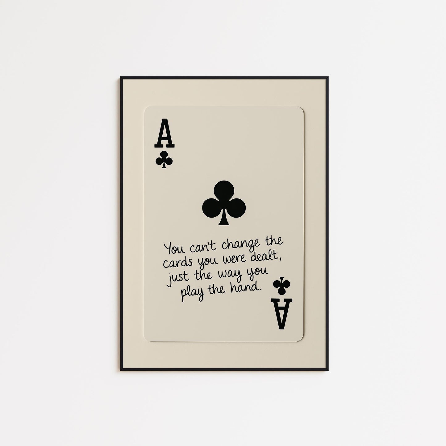 Ace of Clubs Quote Poster – Western Playing Card Wall Art with Life Advice