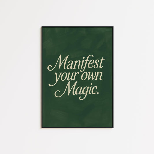 Manifest Your Own Magic – Spiritual Wall Art | Motivational Quote Poster