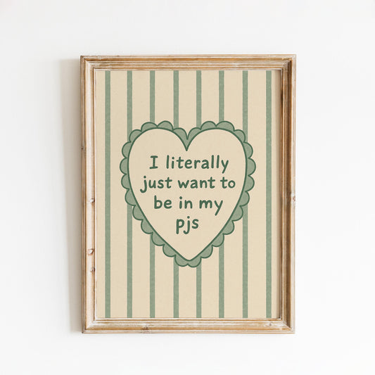 Cozy PJs Quote Poster – Green Striped Heart Wall Art