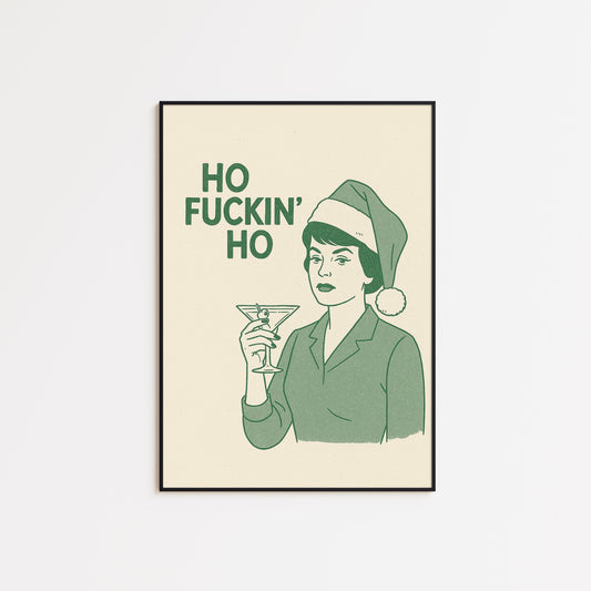 Ho Fuckin’ Ho Poster – Funny Vintage Christmas Line Art Print