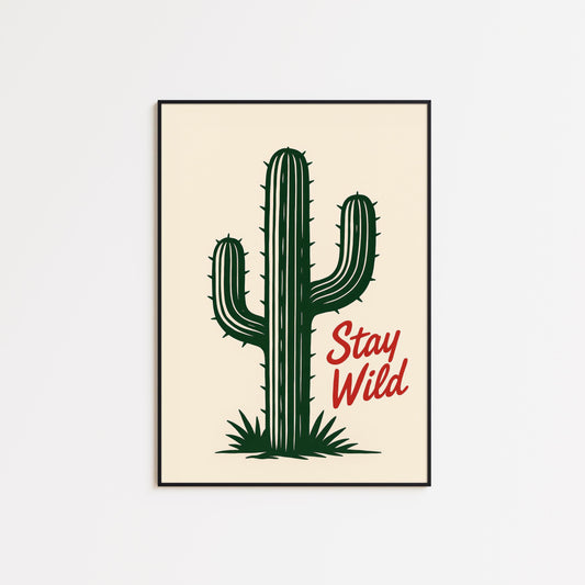 Stay Wild Cactus Poster – Western Desert Minimal Wall Art