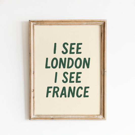 Funny Bathroom Quote Print – I See London, Minimalist Typography