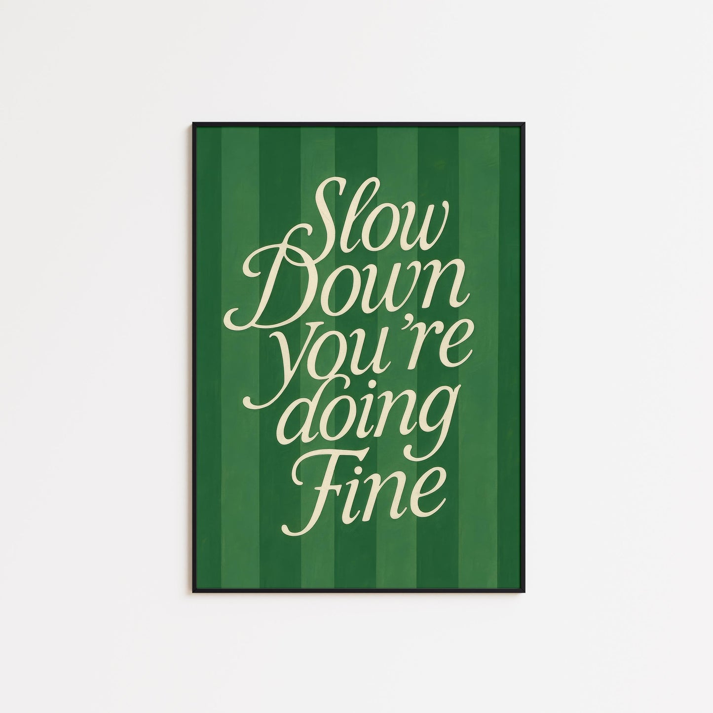 Motivational Typography Print – Vintage Style Art with Green Striped Design