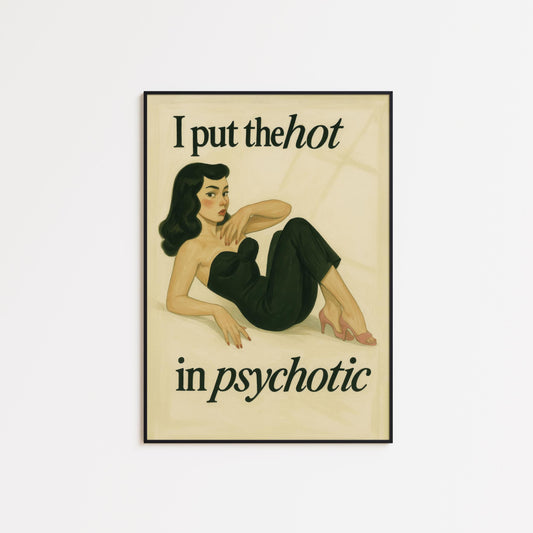 Psychotic Poster Art – Beige Background Retro Pinup Poster with Dark Humor Wall Decor
