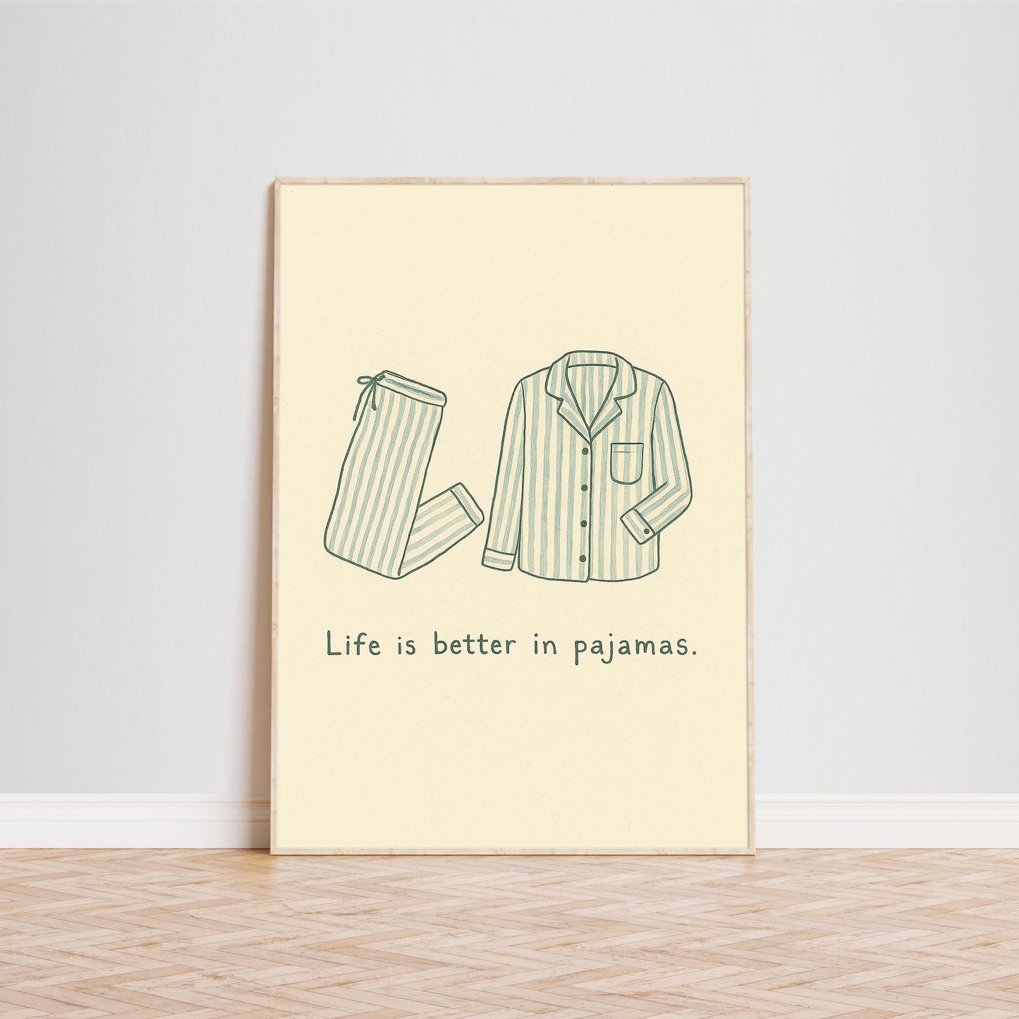 Life Is Better in Pajamas Poster – Cozy Minimal Bedroom Wall Art