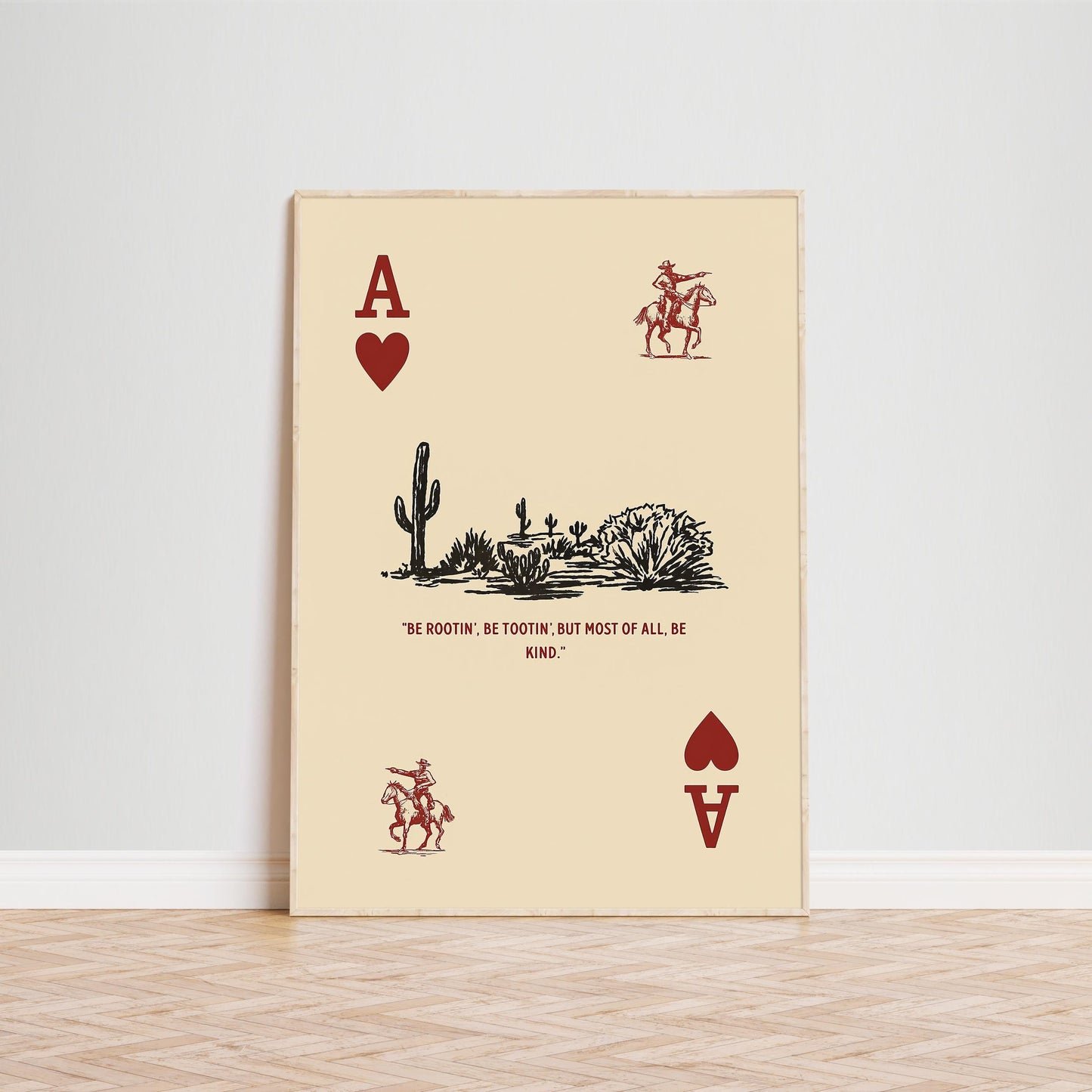 Be Rootin’ Be Tootin’ Be Kind Poster – Ace of Hearts Western Quote Wall Art