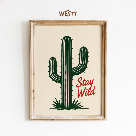 Stay Wild Cactus Poster – Western Desert Minimal Wall Art