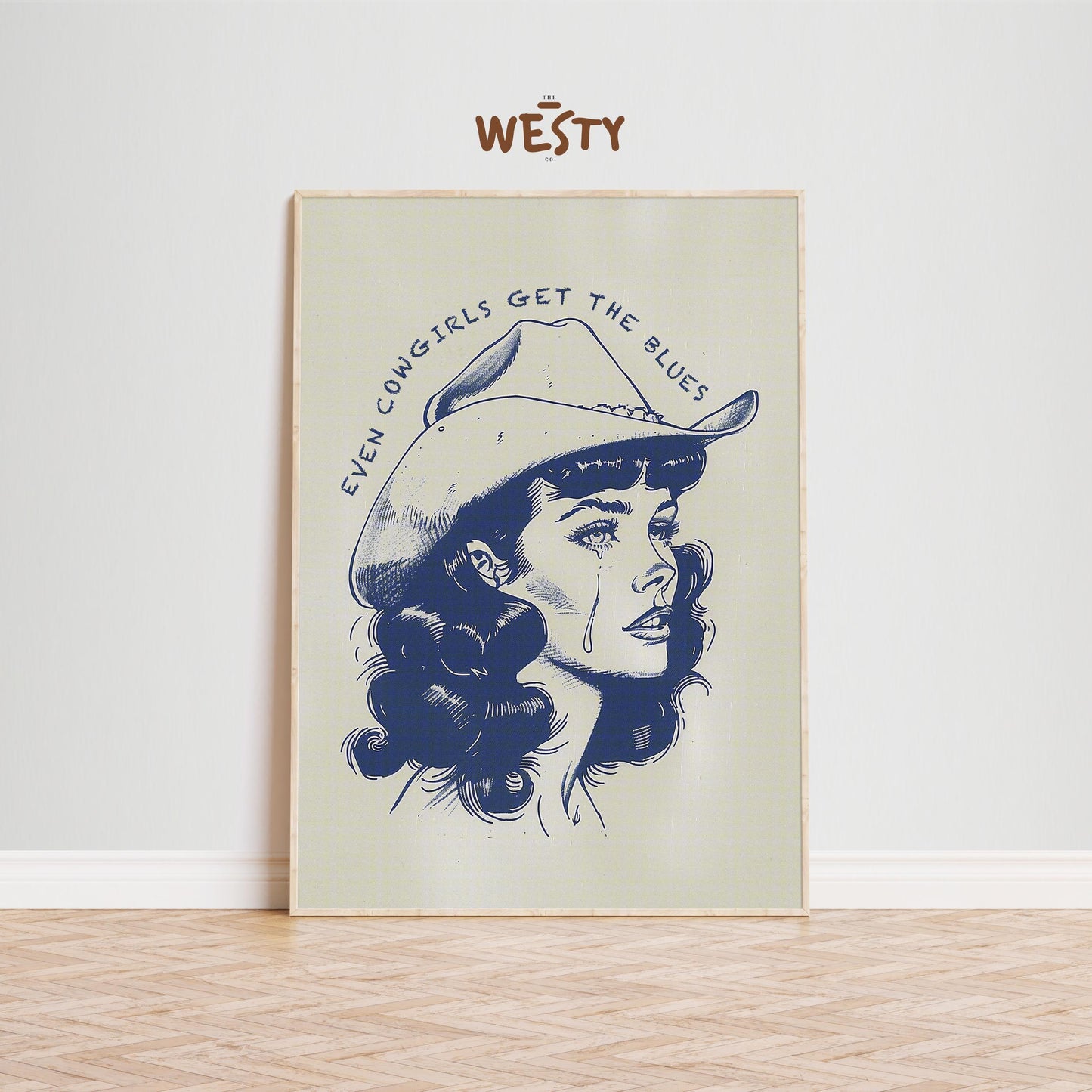 Even Cowgirls Get the Blues – Western Crying Cowgirl Poster