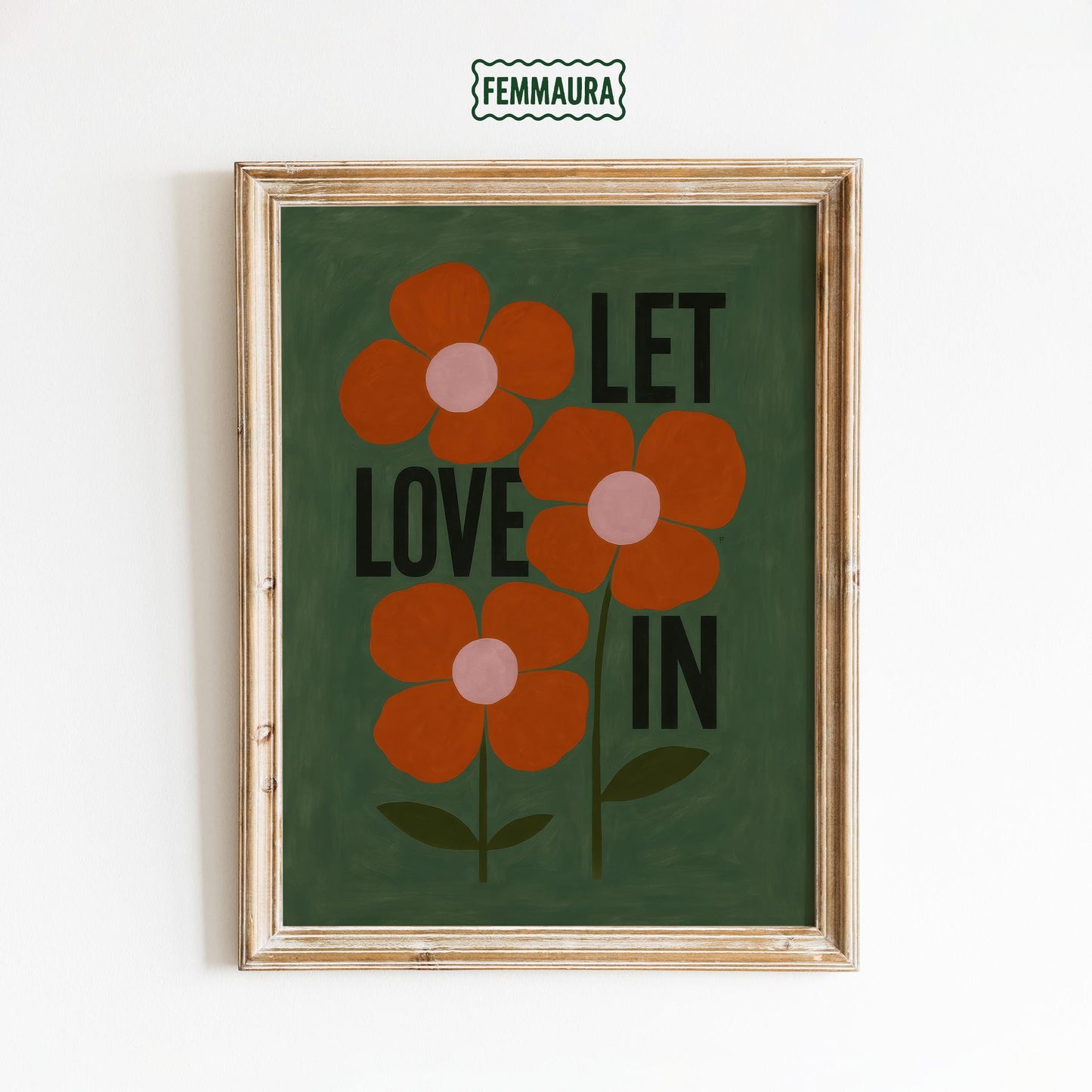 Retro Floral Poster – Let Love In Print | Bold Motivational Wall Art