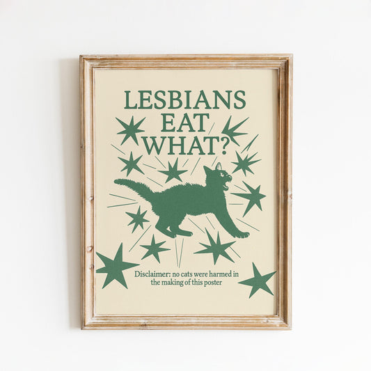 Lesbians Eat What? Poster – Funny Cat Meme Wall Art