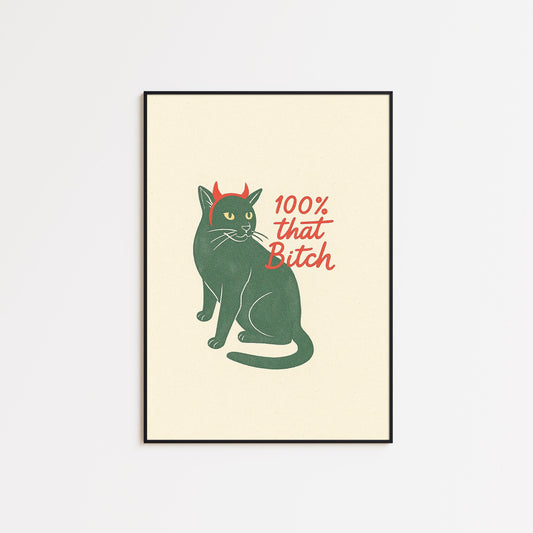 Confident Cat – 100% That Bitch Minimal Poster, Bold Modern Line Art Print