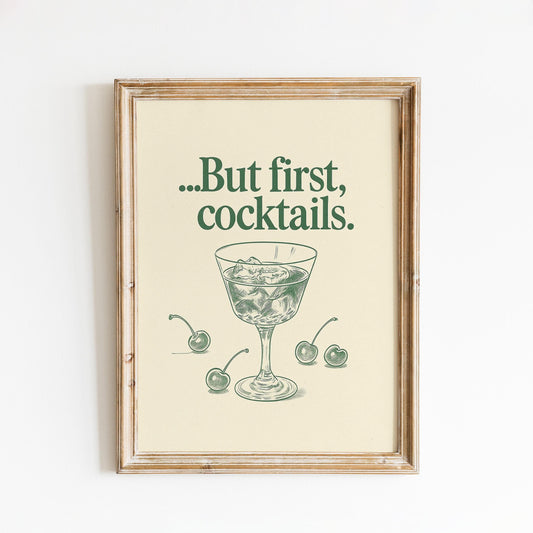 But First, Cocktails Poster – Vintage Bar Quote Print, Minimal Kitchen Wall Art