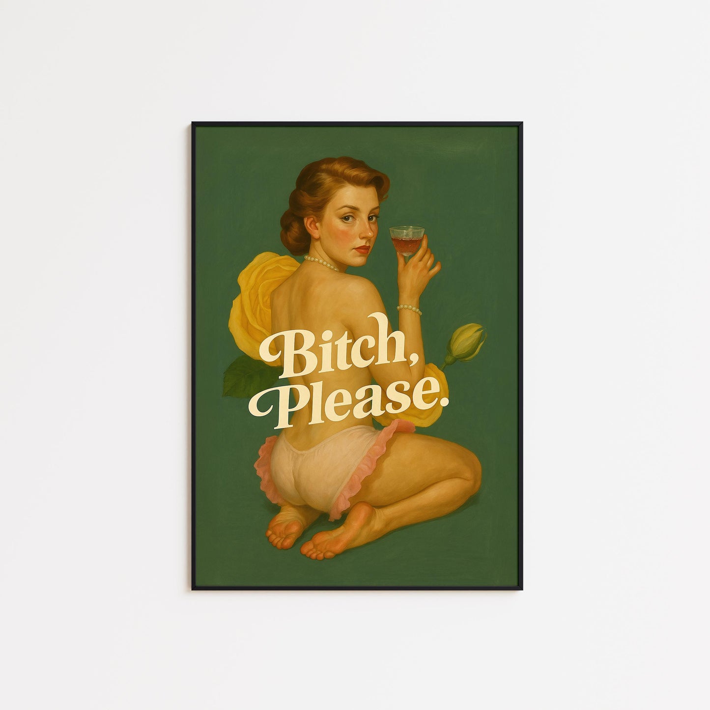 Vintage Feminine Poster – Retro Sass Bold Statement Wall Art Print