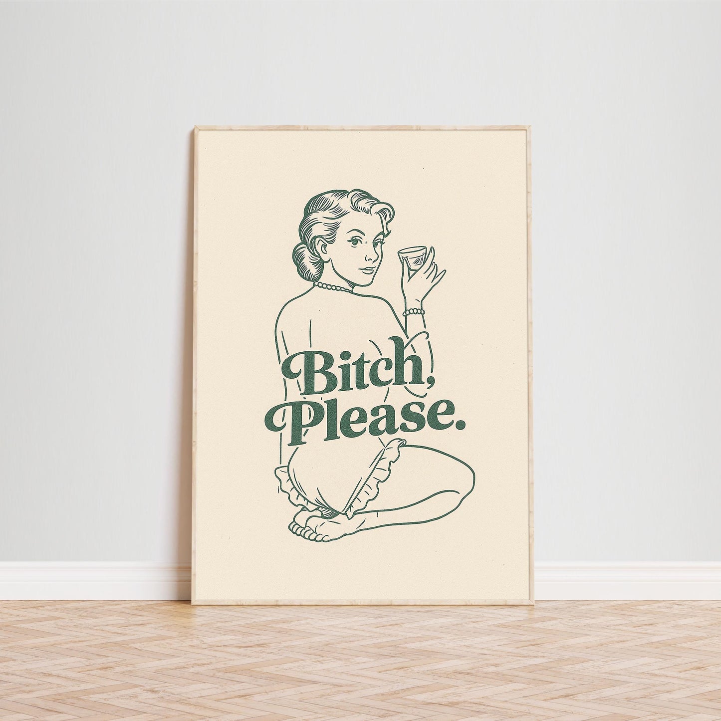 Bitch Please Poster – Vintage Green Line Art Print with Attitude