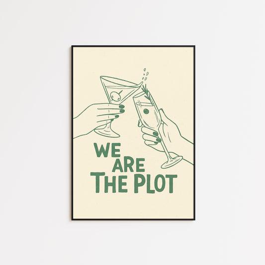 We Are The Plot Poster – Minimal Retro Bar Wall Art