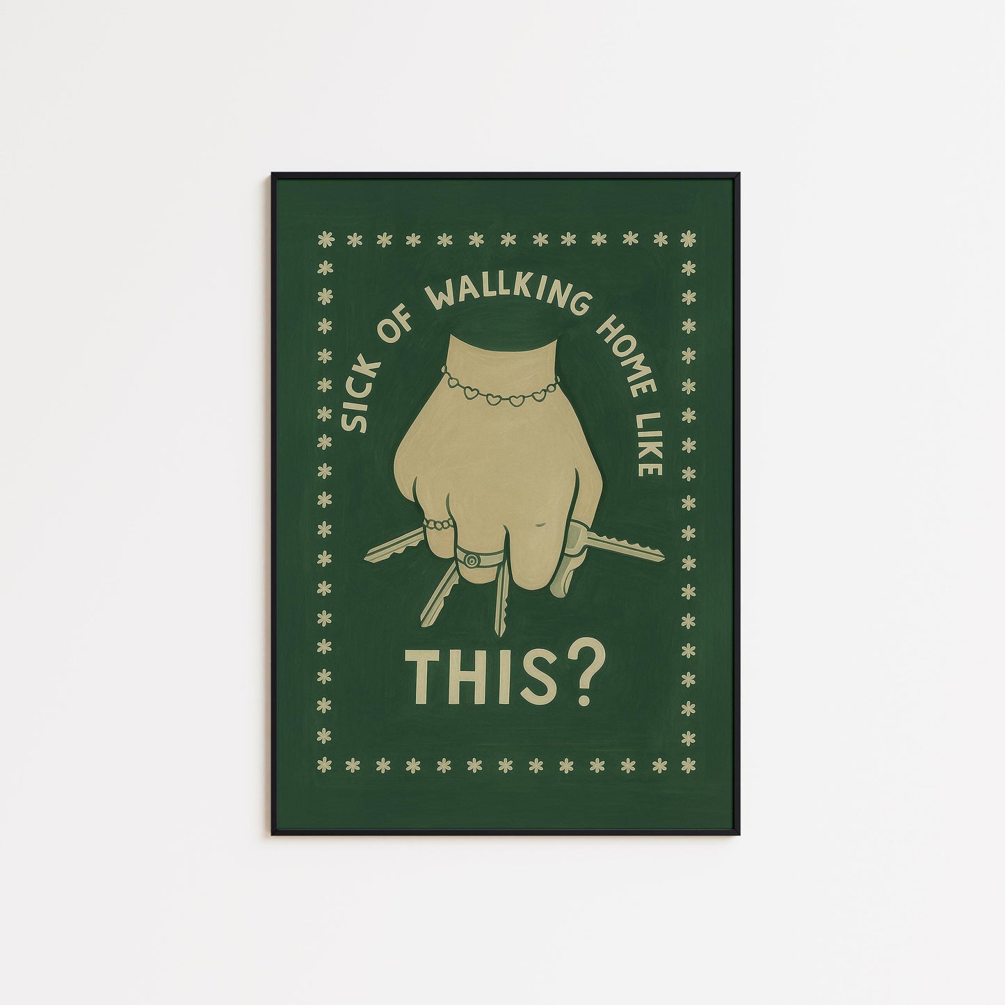 Feminist Safety Poster – Bold Empowerment Wall Art | Strong Women Artwork