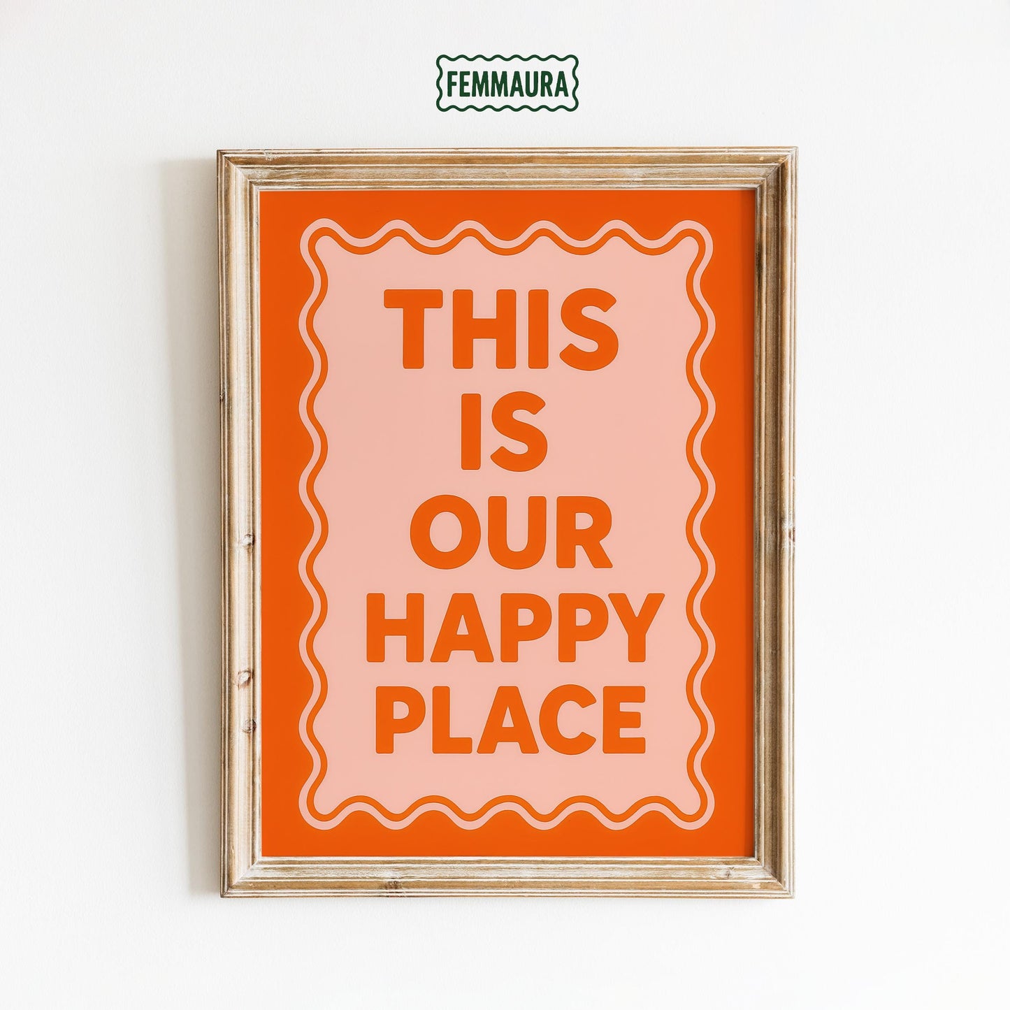 This Is Our Happy Place - Warm Orange Wall Print