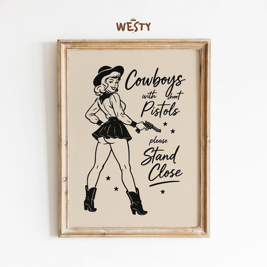 Cowboys with Short Pistols – Retro Cowgirl Humor Print for Sassy Wall Decor