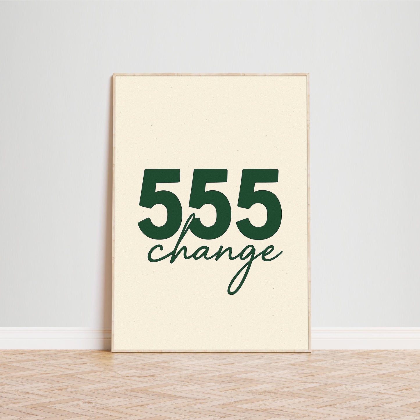 555 Change Poster – Minimal Number Print – Modern Typography Wall Art – Positive Energy Home Decor