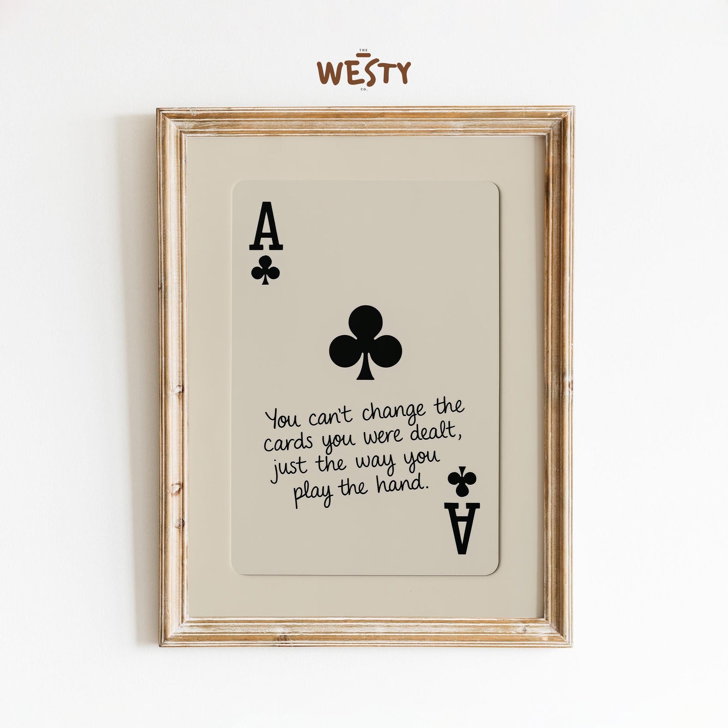Ace of Clubs Quote Poster – Western Playing Card Wall Art with Life Advice