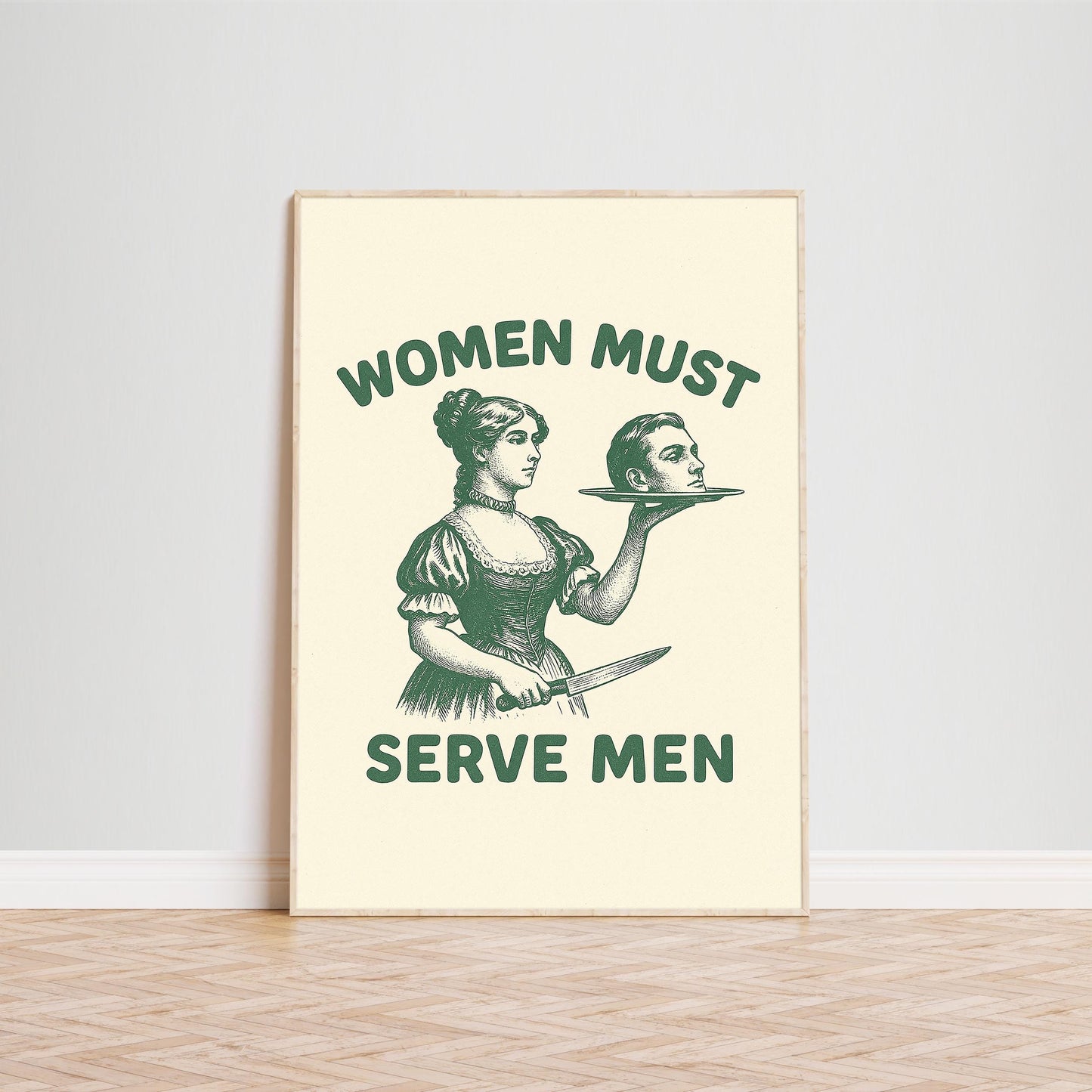 Feminist Irony Poster – Women Must Serve Men Parody Print, Vintage Feminism Art