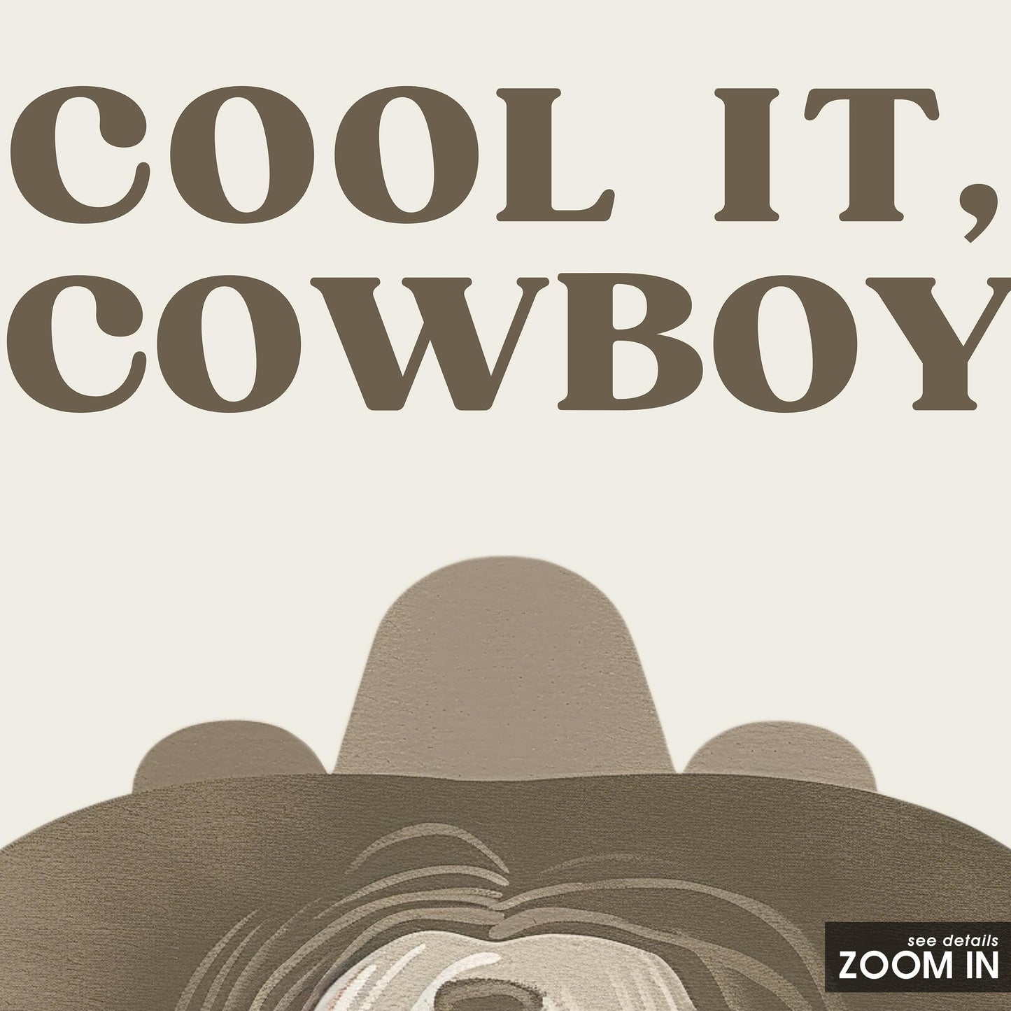 Cool It Cowboy Poster – Funny Western Dog Wall Art Print