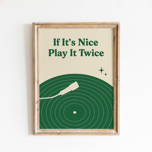 If It’s Nice Play It Twice Poster – Retro Vinyl Record Wall Art