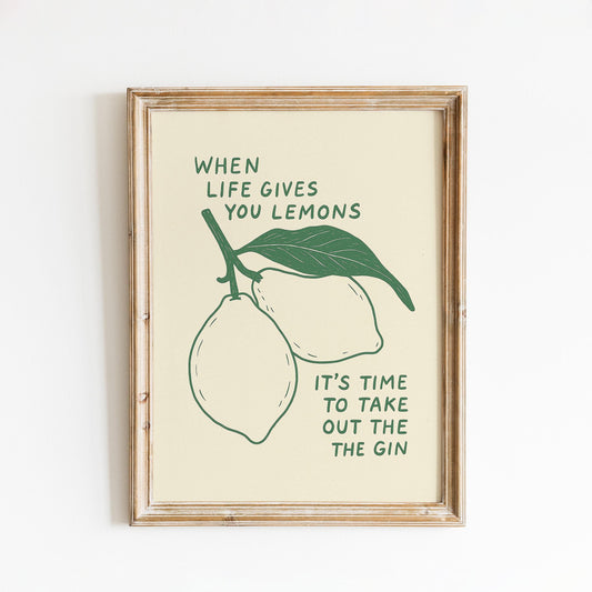 When Life Gives You Lemons Poster – Funny Retro Kitchen Wall Art