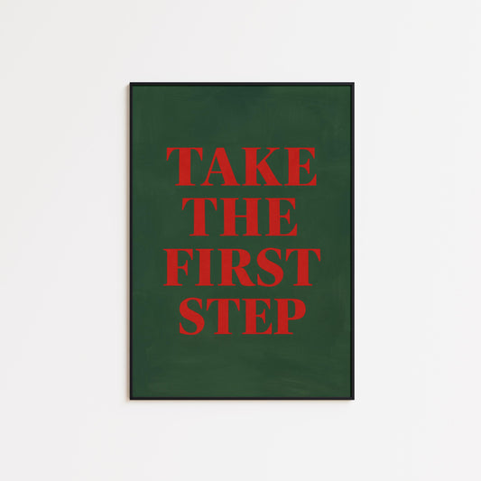 Motivational Minimalist Poster – Take First Step Art | Inspirational Wall Decor