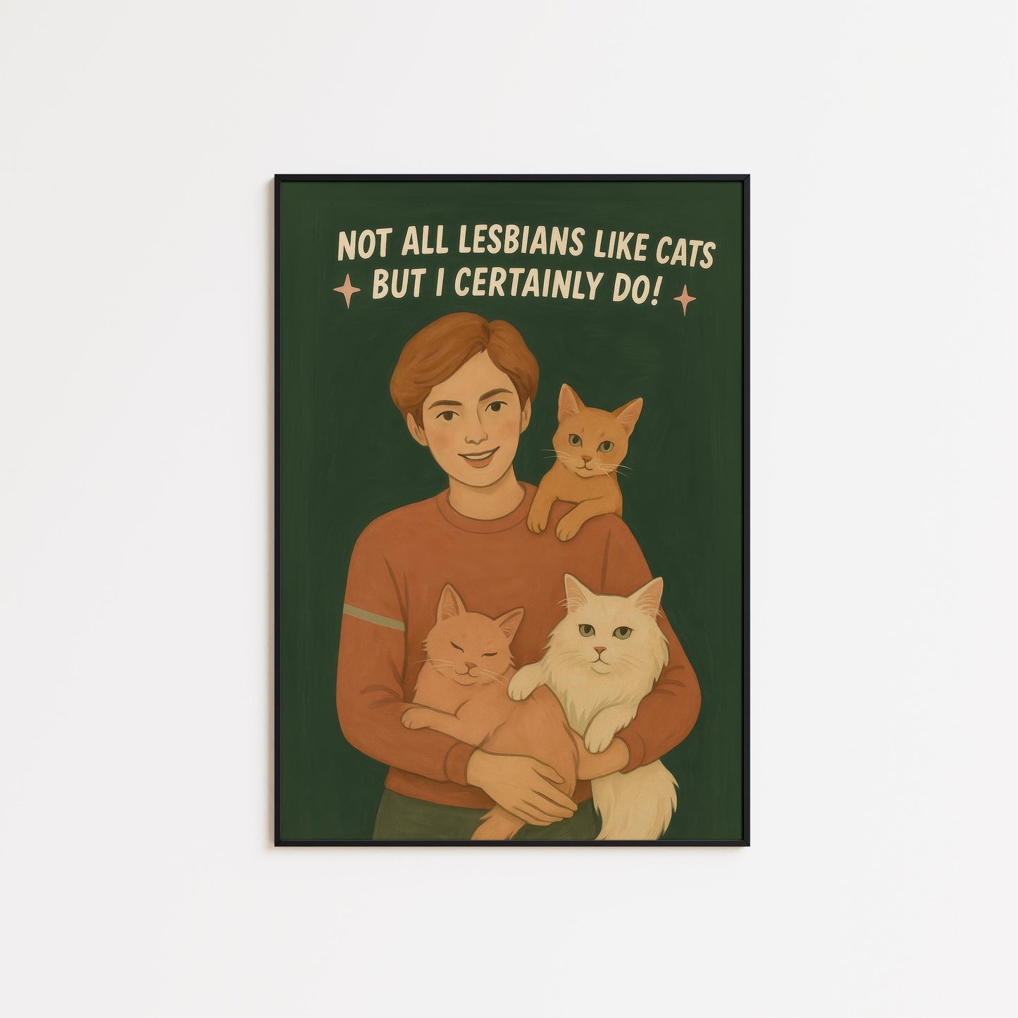 Lesbian Cat Lover Art – Queer Pride Poster With Playful LGBT Humor & Bold Statement