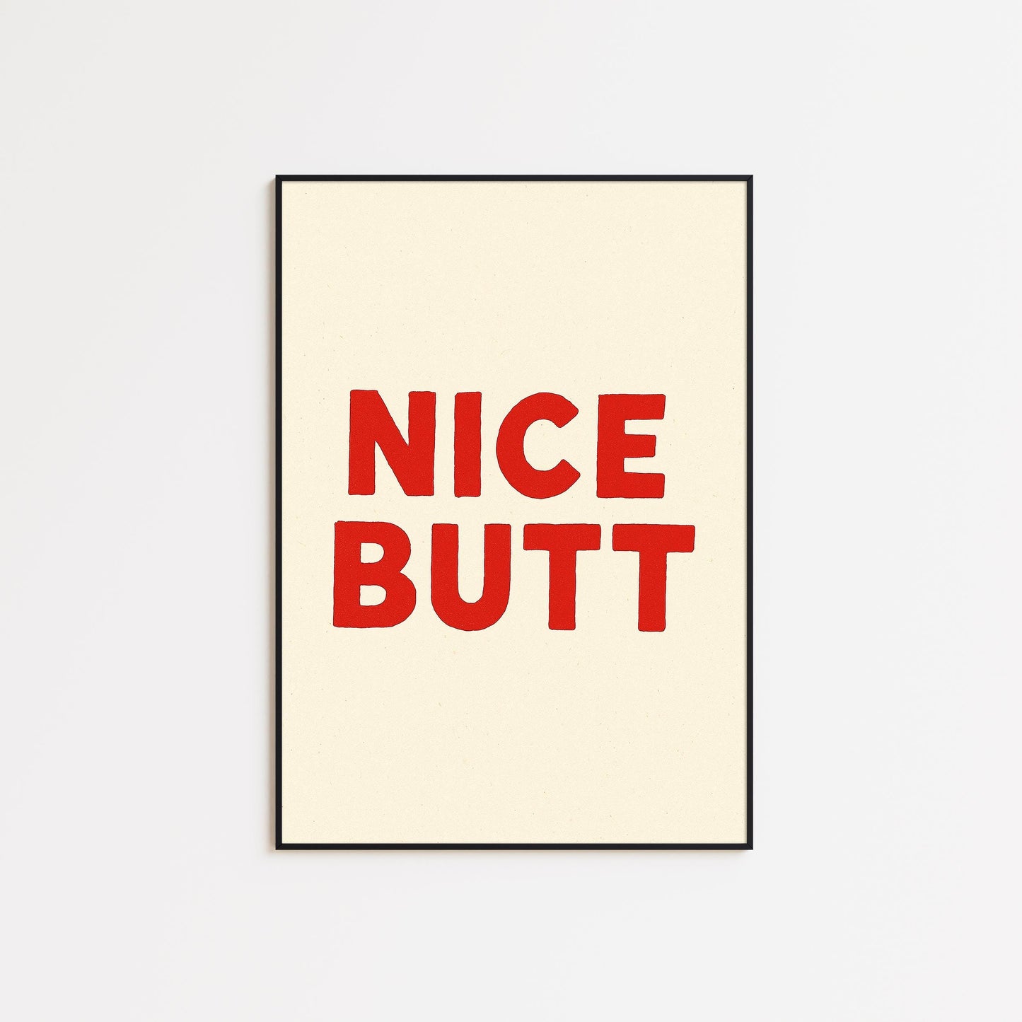 Nice Butt Poster – Funny Bathroom Wall Art in Bold Red Minimal Style