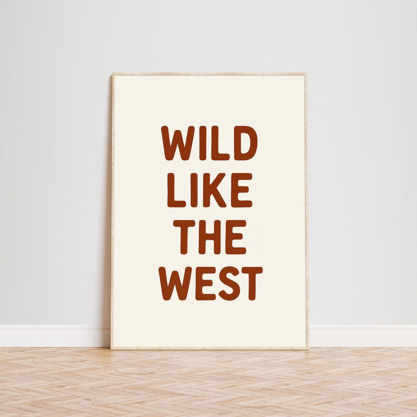 Wild Like The West Poster – Minimalist Western Typography Wall Art
