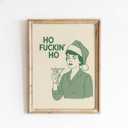 Ho Fuckin’ Ho Poster – Funny Vintage Christmas Line Art Print