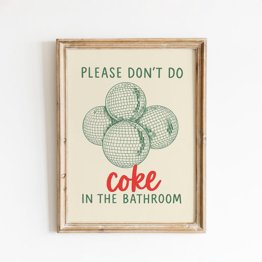 Please Don’t Do Coke in the Bathroom Poster – Funny Retro Bathroom Wall Art